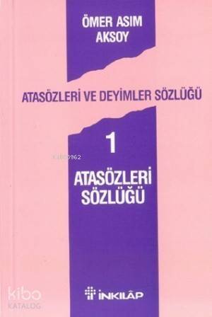 Atasözleri Sözlüğü 1; Atasözleri ve Deyimler Sözlüğü 1 - 1