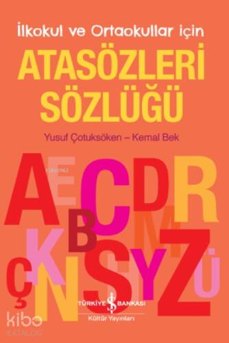 Atasözleri Sözlüğü – İlkokul ve Ortaokullar İçin - 1