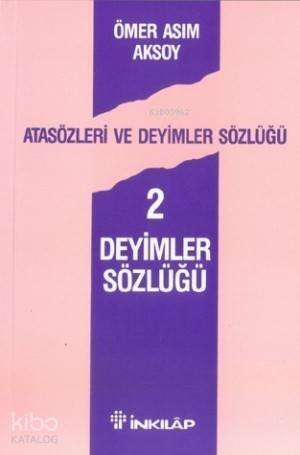 Atasözleri ve Deyimler Sözlüğü 2; Deyimler Sözlüğü - 1