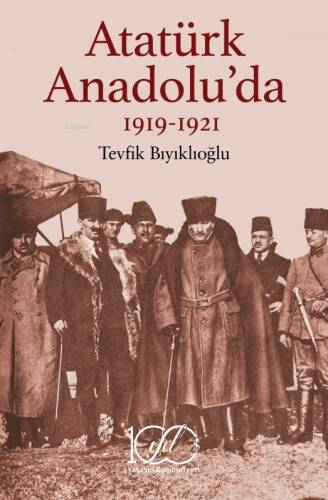 Atatürk Anadolu’da 1919-1921 - 1