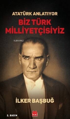 Atatürk Anlatıyor - Biz Türk Milliyetçisiyiz - 1