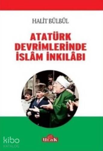 Atatürk Devrimlerinde İslam İnkilabı - 1