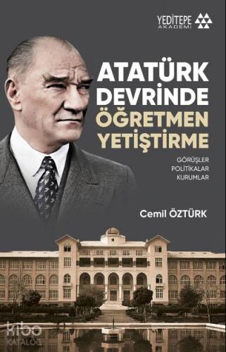 Atatürk Devrinde Öğretmen Yetiştirme - 1