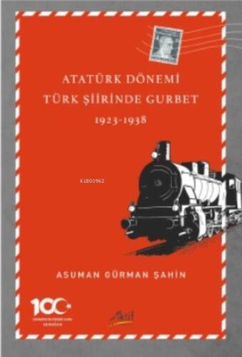 Atatürk Dönemi Türk Şiirinde Gurbet - 1