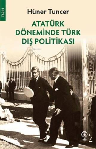 Atatürk Döneminde Türk Dış Politikası - 1