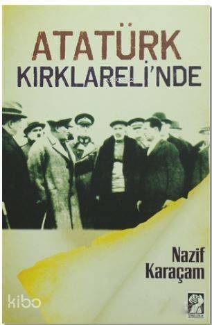 Atatürk Kırklareli'nde - 1