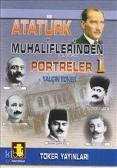 Atatürk Muhaliflerinden Portreler 1 - 1