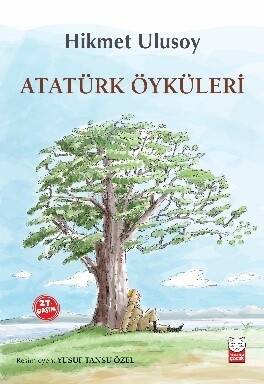 Atatürk Öyküleri - 1