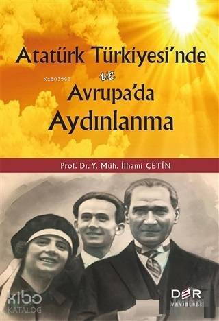 Atatürk Türkiyesi'nde ve Avrupa'da Aydınlanma - 1