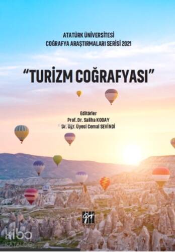 Atatürk Üniversitesi Coğrafya Araştırmaları Serisi 2021 - 1