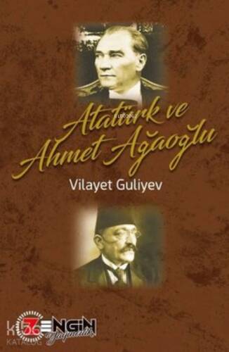 Atatürk ve Ahmet Ağaoğlu - 1