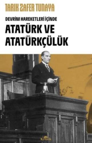 Atatürk ve Atatürkçülük - Devrim Hareketleri İçinde - 1