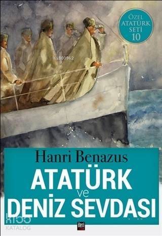 Atatürk ve Deniz Sevdası - 1