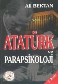 Atatürk ve Parapsikoloji - 1