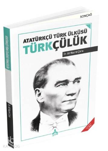 Atatürkçü Türk Ülküsü Türkçülük - 1