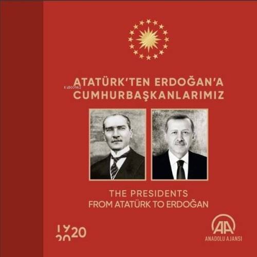 Atatürk'ten Erdoğan'a Cumhurbaşkanlarımız - 1