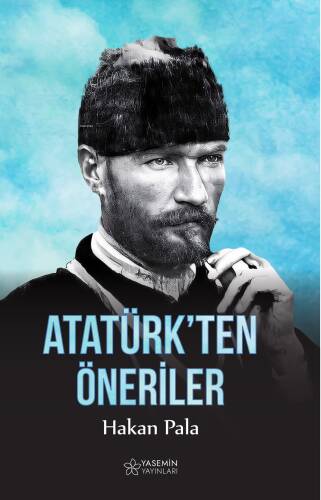 Atatürk'ten Öneriler - 1