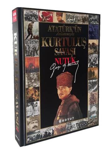 Atatürk'ün Anlatımıyla Kurtuluş Savaşı - Nutuk - 1