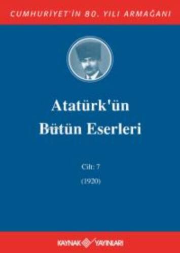 Atatürk'ün Bütün Eserleri 7. Cilt ( 1920 ) - 1