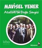 Atatürk'ün Doğa Sevgisi - 1