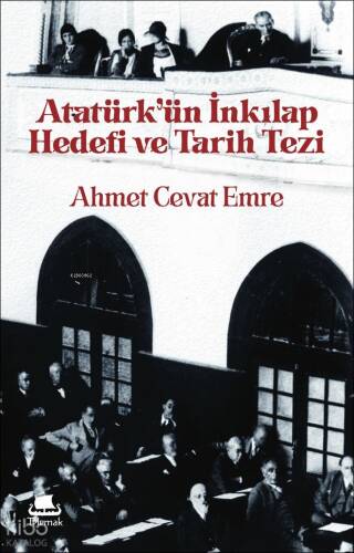 Atatürk’ün İnkılap Hedefi ve Tarih Tezi - 1