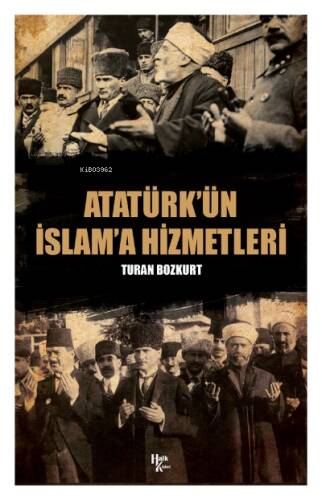 Atatürk'ün İslama Hizmetleri - 1