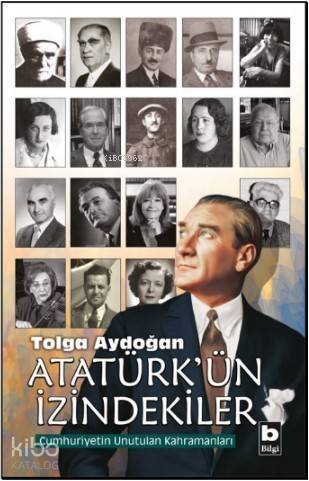 Atatürk'ün İzindekiler - 1