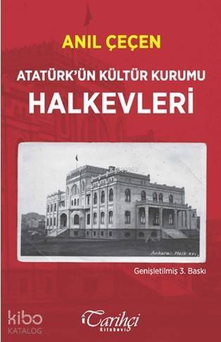 Atatürk'ün Kültür Kurumu Halkevleri - 1