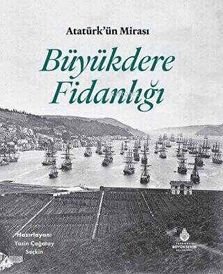 Atatürk'ün Mirası Büyükdere Fidanlığı - 1