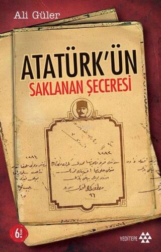 Atatürk'ün Saklanan Seceresi - 1