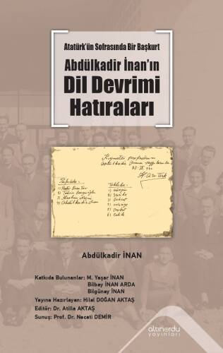 Atatürk’ün Sofrasında Bir Başkurt - Abdülkadir İnan’ın Dil Devrimi Hatıraları - 1