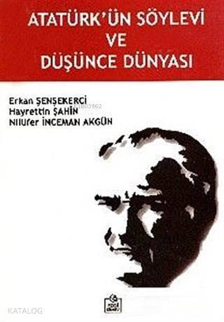 Atatürk'ün Söylevi ve Düşünce Dünyası - 1