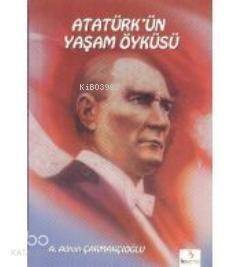 Atatürk'ün Yaşam Öyküsü - 1