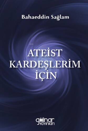 Ateist Kardeşlerim İçin - 1