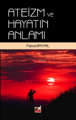 Ateizm ve Hayatın Anlamı - 1