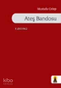 Ateş Bandosu - 1