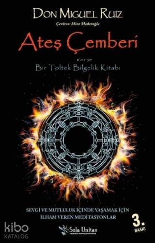 Ateş Çemberi; Bir Toltek Bilgelik Kitabı - 1