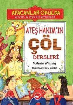 Ateş Hanım'ın Çöl Dersleri - Afacanlar Okulda - 1