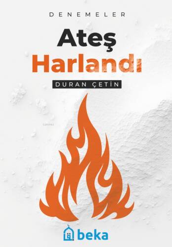 Ateş Harlandı - 1