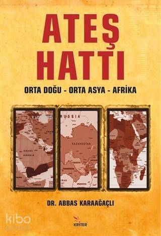 Ateş Hattı: Orta Doğu – Orta Asya – Afrika - 1