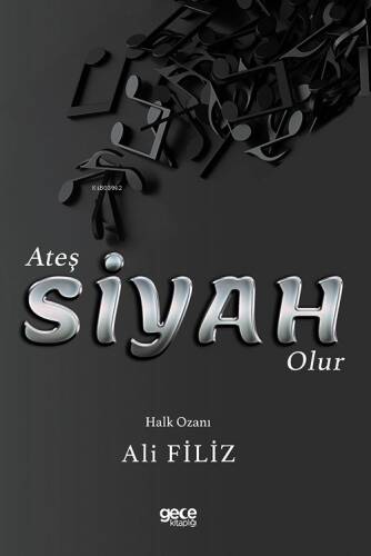 Ateş Siyah Olur - 1