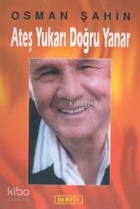 Ateş Yukarı Doğru Yanar - 1