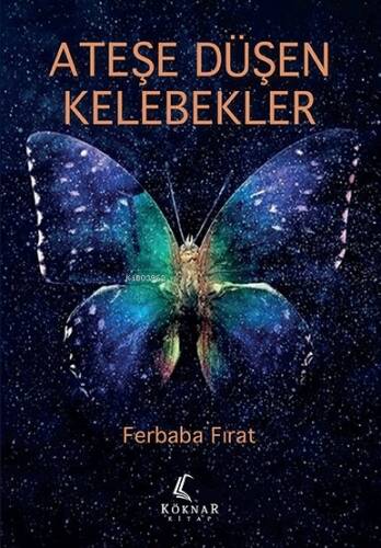 Ateşe Düşen Kelebekler - 1