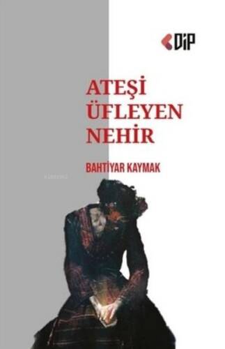 Ateşi Üfleyen Nehir - 1