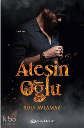 Ateşin Oğlu - 1