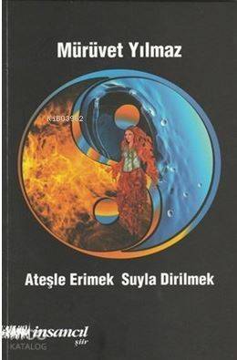 Ateşle Erimek Suyla Dirilmek - 1