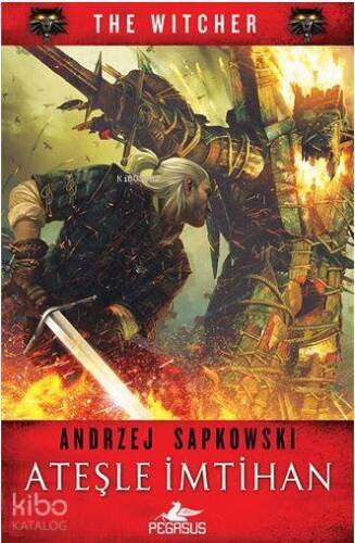 Ateşle İmtihan (The Witcher Serisi - 5) - 1