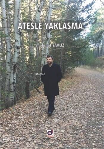 Ateşle Yaklaşma - 1