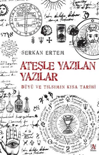 Ateşle Yazılan Yazılar Büyü Ve Tılsımın Kısa Tarihi - 1