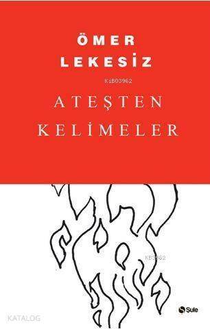 Ateşten Kelimeler - 1